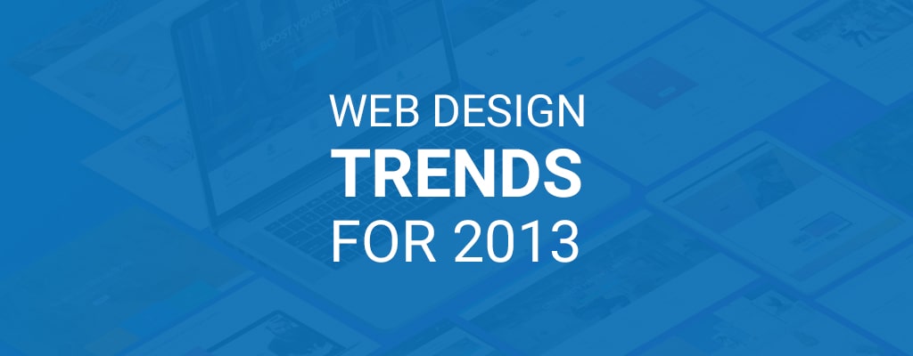 Тренды на веб-дизайн в 2013 году